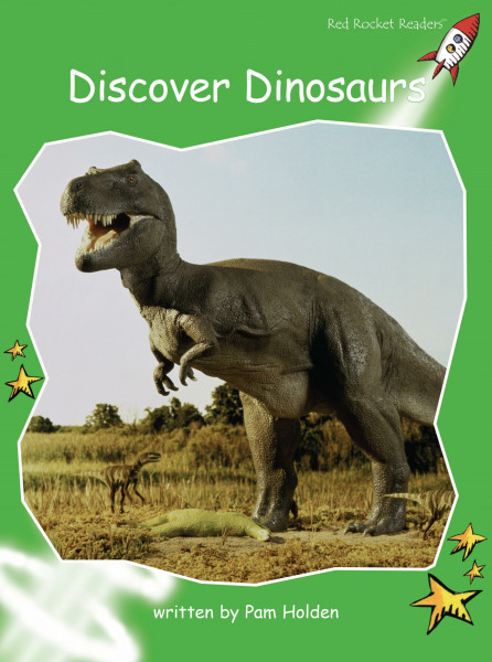 Red Rocket Readers: Early Level 4 Non-Fiction Set A: Discover Dinosaurs (Red Rocket Readers: Early Level 4: Green)
