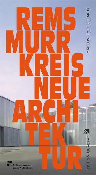 Rems-Murr-Kreis Neue Architektur: Architektenkammer Baden-Württemberg