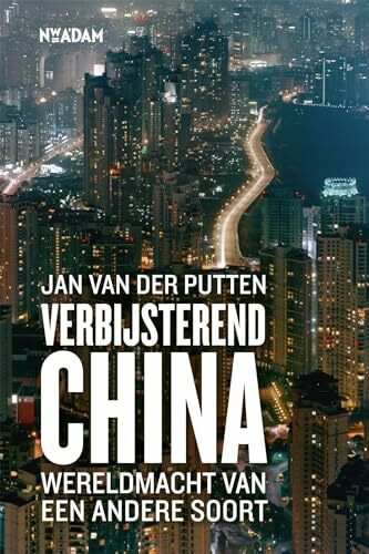 Verbijsterend China: wereldmacht van een andere soort