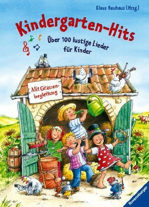 Kindergarten-Hits: Über 100 lustige Lieder für Kinder