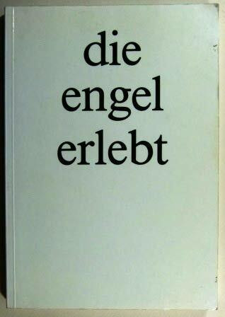 Die Engel erlebt