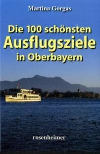 Die 100 schönsten Ausflugsziele in