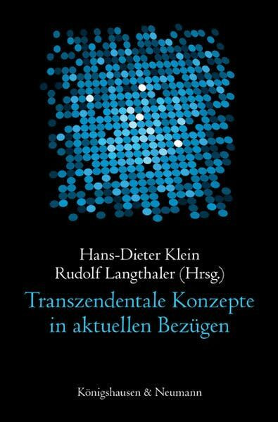 Transzendentale Konzepte in aktuellen Bezügen