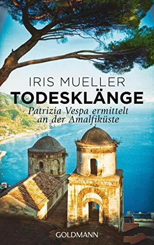 Todesklänge: Patrizia Vespa ermittelt an der Amalfiküste 2 (Die Patrizia-Vespa-Reihe, Band 2)