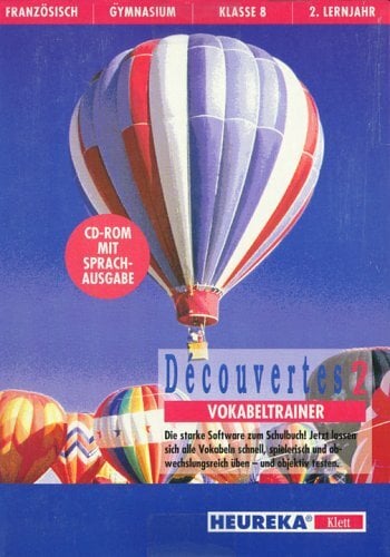 Etudes Françaises - Découvertes 2: Decouvertes 2: Vokabeltrainer Französisch, Gymnasium Klasse 8, 2. Lernjahr Etudes Françaises - Découvertes 2: Decouvertes 2: Vokabeltrainer Französisch, Gymnasium Klasse 8, 2. Lernjahr