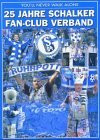 25 Jahre Schalker Fan-Club Verband: You´ll Never Walk Alone