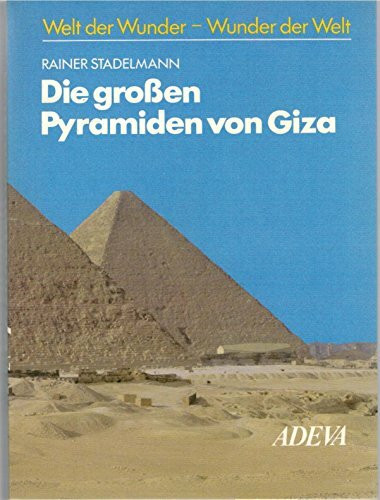 Die grossen Pyramiden