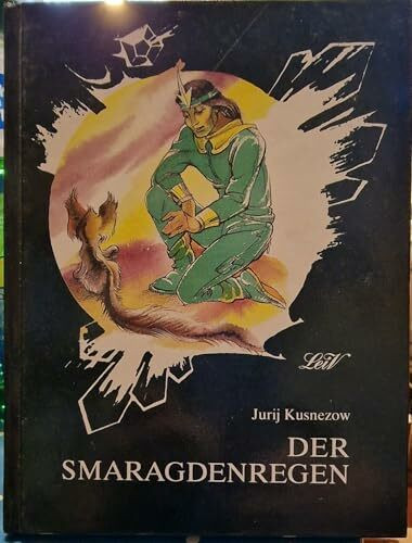 Der Smaragdenregen (Grüne Reihe)