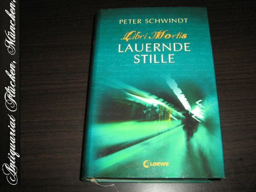 Lauernde Stille (Libri Mortis , Band 3)