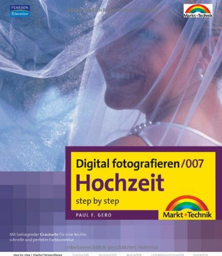 Digital fotografieren / Hochzeit: Step by Step