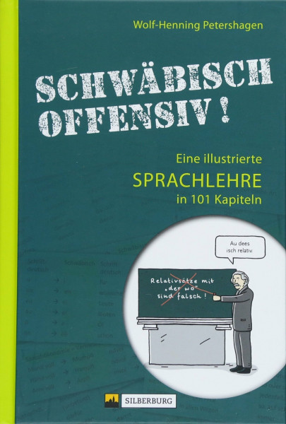 »Schwäbisch offensiv!« Eine illustrierte Sprachlehre in 101 Kapiteln. Die unterhaltsamen Schwäbisch-Kolumnen aus der »Südwest Presse«. Profunde ... ... Kapiteln. Mit Zeichnungen von Maike Hettinger
