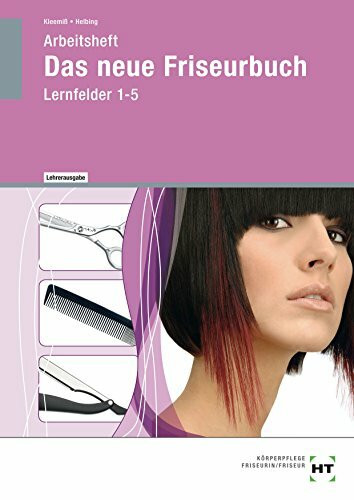 Das neue Friseurbuch - Arbeitsheft mit eingetragenen Lösungen: Lernfelder 1-5