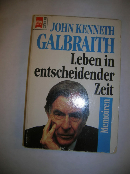 Leben in entscheidender Zeit. Memoiren.