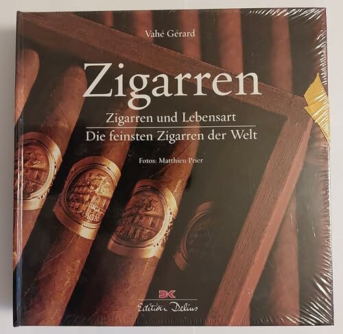 Zigarren: Zigarren und Lebensart / Die feinsten Zigarren der Welt