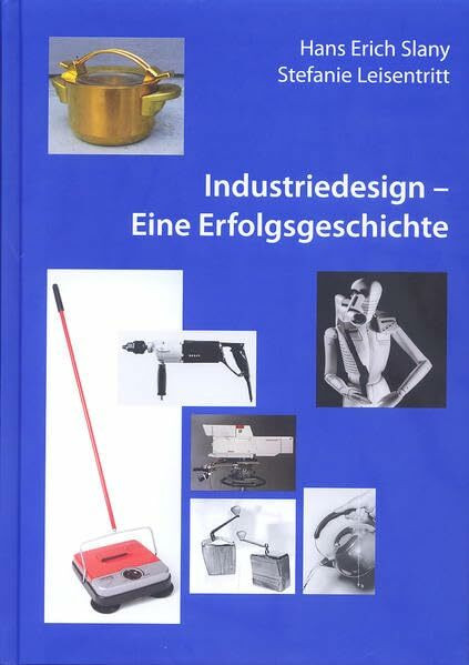 Industriedesign - Eine Erfolgsgeschichte