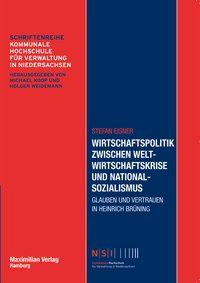 Wirtschaftspolitik zwischen Weltwirtschaftskrise und Nationalsozialismus
