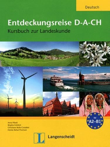 Entdeckungsreise D-A-CH: Kursbuch zur Landeskunde (Cultura y Civilización)