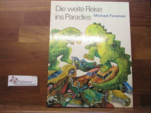 Die weite Reise ins Paradies