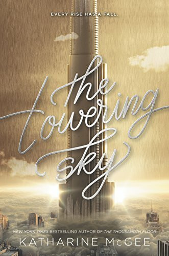 HarperCollins The Towering Sky (Thousandth Floor, 3)