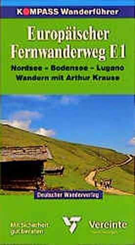 Europäischer Fernwanderweg E 1. Kompass Wanderführer