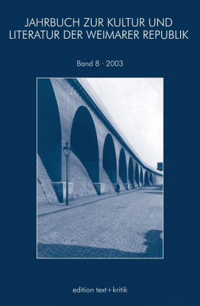 Jahrbuch zur Kultur und Literatur der Weimarer Republik 08/2003