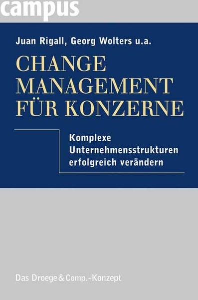 Change Management für Konzerne: Komplexe Unternehmensstrukturen erfolgreich verändern