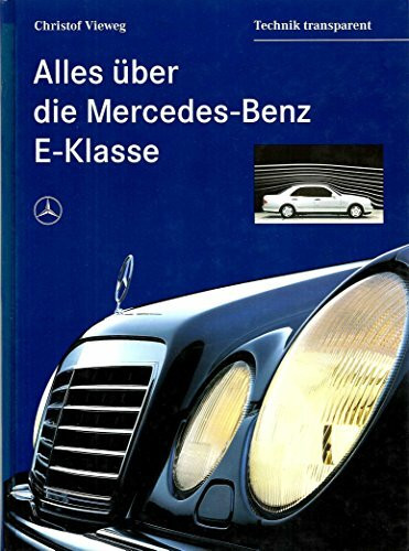 Alles über die Mercedes-Benz E-Klasse