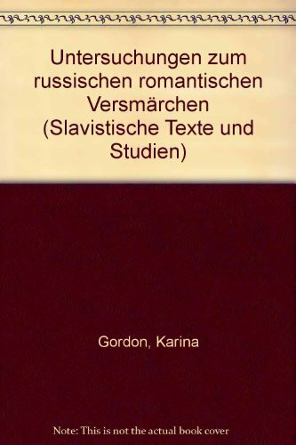 Untersuchungen zum russischen romantischen Versmärchen (Studien zur Sprachwissenschaft)