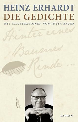 Heinz Erhardt: Die Gedichte: Mit Illustrationen von Jutta Bauer | Satirische Gedichte-Sammlung mit allen Versen des bekannten deutschen Komikers