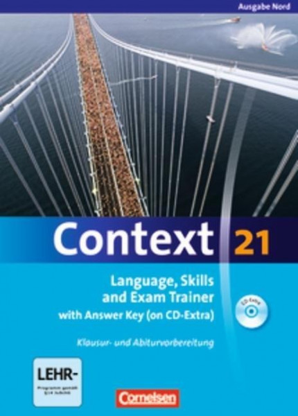 Context 21. Workbook mit Lösungsschlüssel und CD-ROM. Nord (Bremen, Hamburg, Niedersachsen, Schleswig-Holstein)