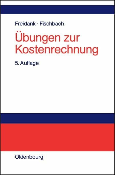 Übungen zur Kostenrechnung