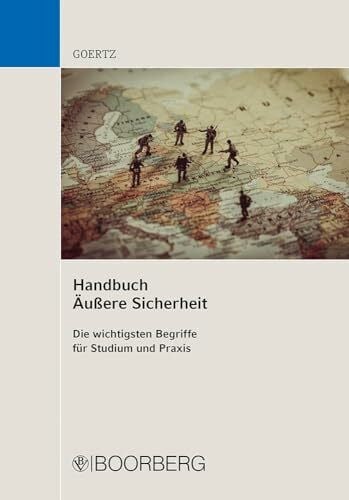 Handbuch Äußere Sicherheit: Die wichtigsten Begriffe für Studium und Praxis