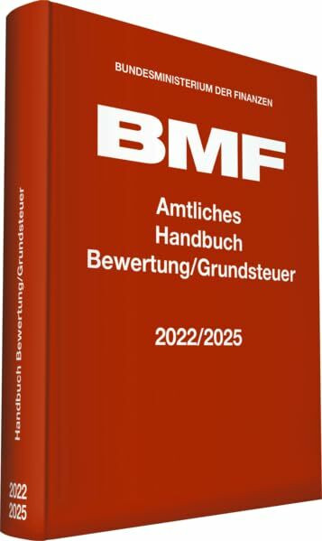 Amtliches Handbuch Bewertung/Grundsteuer 2022/2025 (Amtliche Handausgaben des BMF)