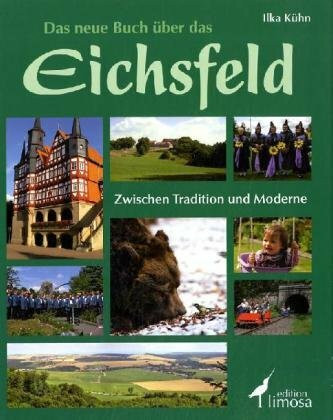 Das neue Buch über das Eichsfeld: Zwischen Tradition und Moderne