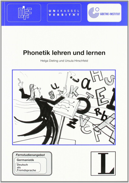 21: Phonetik lehren und lernen (Das Fernstudienangebot Deutsch als Fremdsprache)