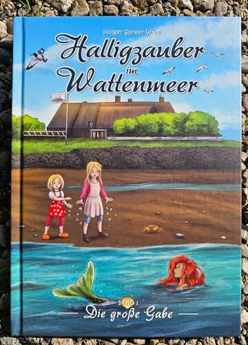 Halligzauber im Wattenmeer: Die große Gabe