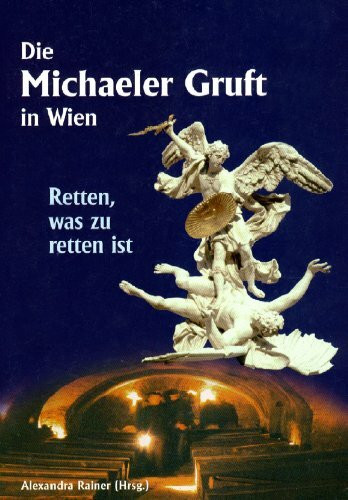 Die Michaeler Gruft in Wien
