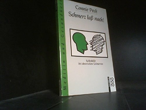 Schmerz lass nach!: Selbsthilfe bei chronischen Schmerzen. (gesundes leben) (rororo sachbuch)