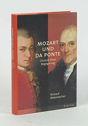 Mozart und da Ponte: Chronik einer Begegnung