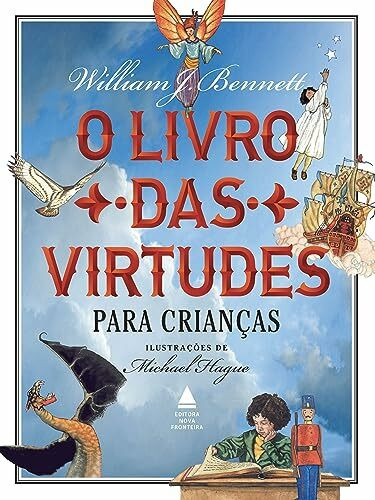 O livro das virtudes para criancas (Em Portugues do Brasil)