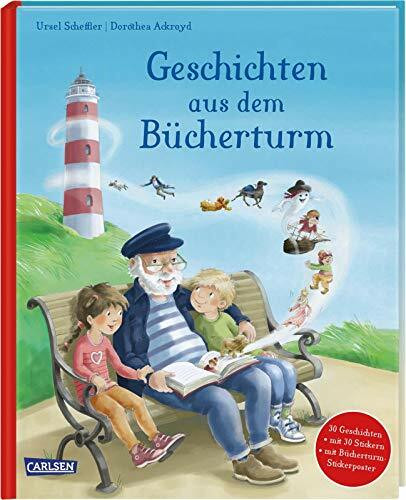 Geschichten aus dem Bücherturm: Mit 30 Geschichten zum Vorlesen - und für jede Geschichte 1 Sticker für das Bücherturm-Sammelposter