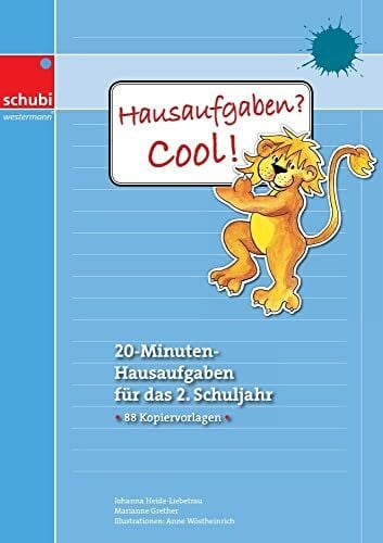 Hausaufgaben? Cool!: 20-Minuten-Hausaufgaben für das 2. Schuljahr (Hausaufgaben? Cool!: Selbsterklärende Aufgabenblätter für das 1. bis 4. Schuljahr)
