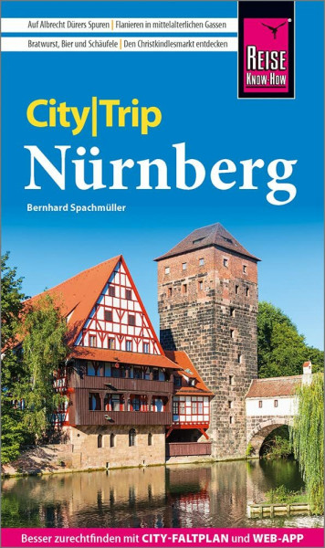 Reise Know-How CityTrip Nürnberg: Reiseführer mit Stadtplan und kostenloser Web-App