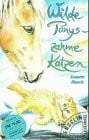 Wilde Ponys, zahme Katzen