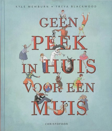 Geen plek in huis voor een muis