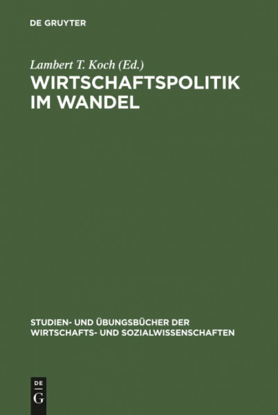 Wirtschaftspolitik im Wandel (Studien- und Übungsbücher der Wirtschafts- und Sozialwissenschaften)