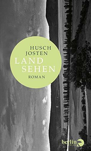 Land sehen: Roman
