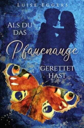 Als du das Pfauenauge gerettet hast: DE