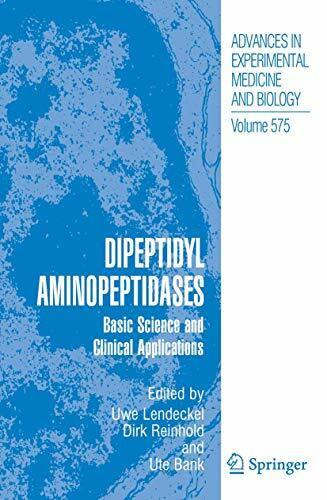 Dipeptidyl Aminopeptidases: Basic Science and Clinical Applications (Advances in Experimental Medicine and Biology, 575, Band 575)