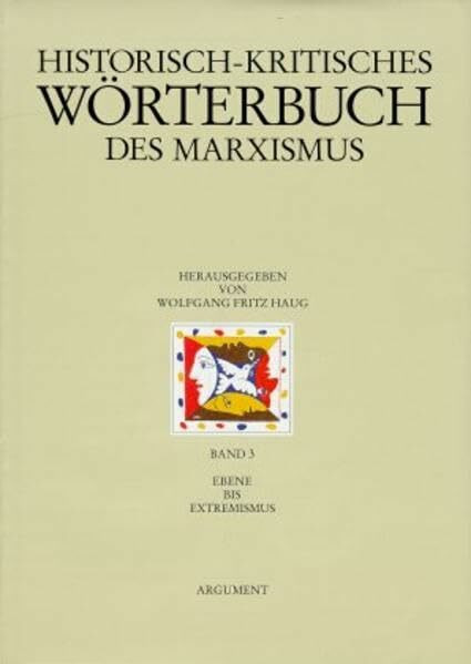 Historisch-kritisches Wörterbuch des Marxismus, Bd.3, Ebene bis Extremismus